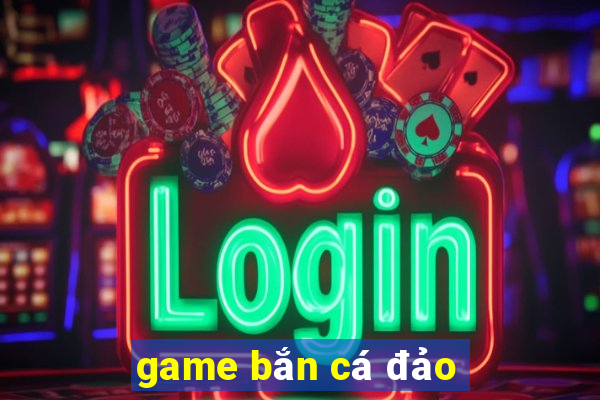 game bắn cá đảo