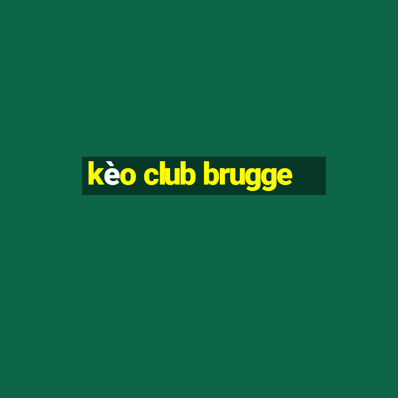 kèo club brugge