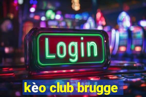 kèo club brugge