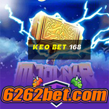 keo bet 168