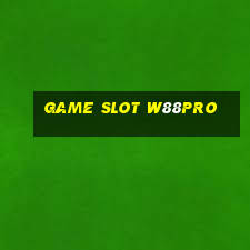 Game Slot W88pro