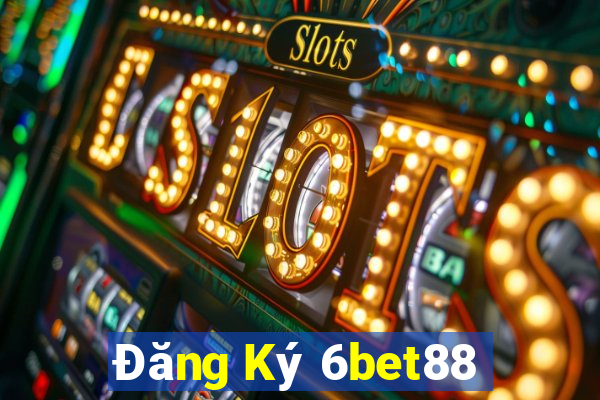 Đăng Ký 6bet88