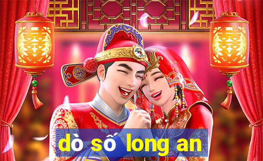 dò số long an