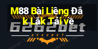 M88 Bài Liêng Đắk Lắk Tải về