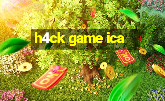 h4ck game ica