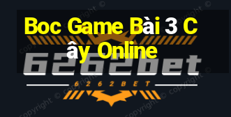 Boc Game Bài 3 Cây Online