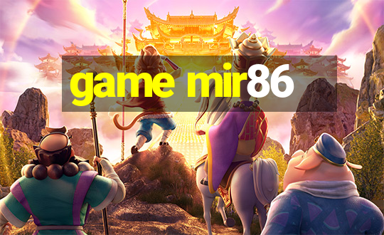 game mir86