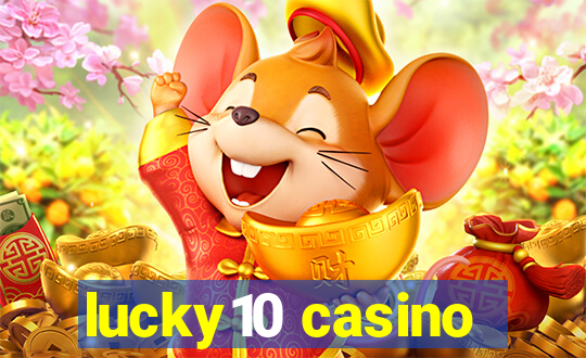 lucky10 casino