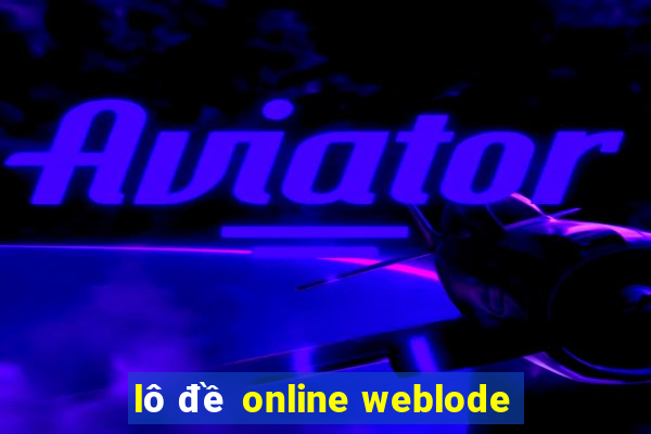 lô đề online weblode