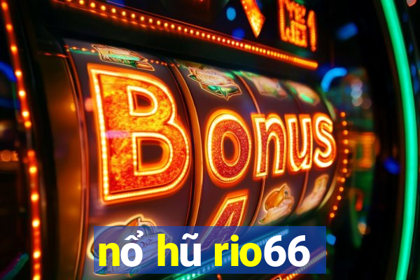 nổ hũ rio66