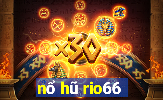 nổ hũ rio66