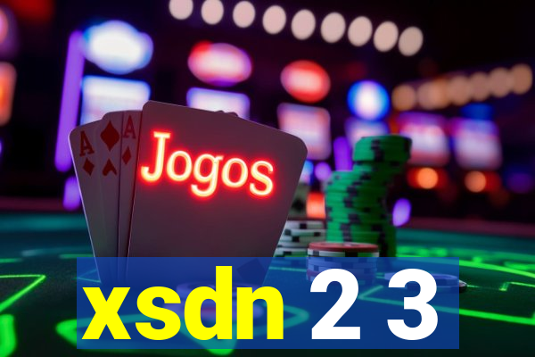 xsdn 2 3