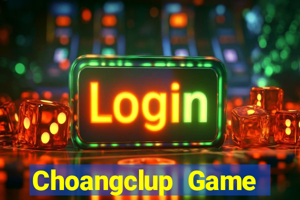 Choangclup Game Bài Qh88