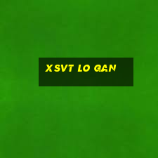 xsvt lo gan