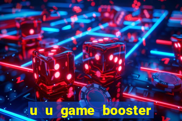 u u game booster mod apk