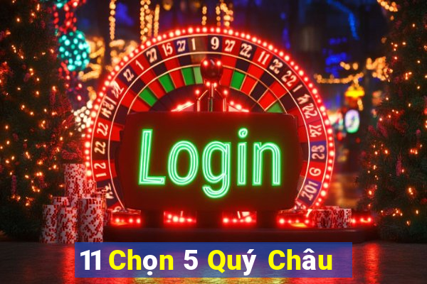 11 Chọn 5 Quý Châu