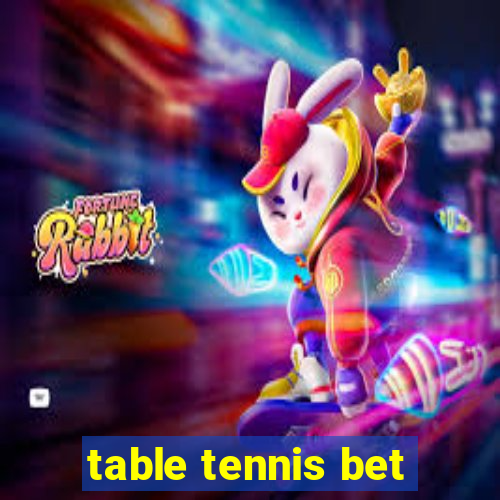 table tennis bet