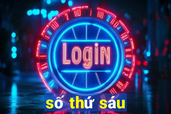 số thứ sáu