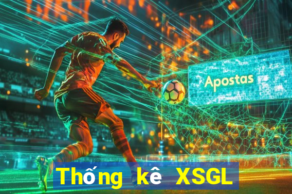 Thống kê XSGL ngày 4