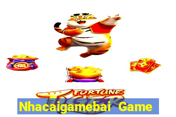 Nhacaigamebai Game Bài Hát