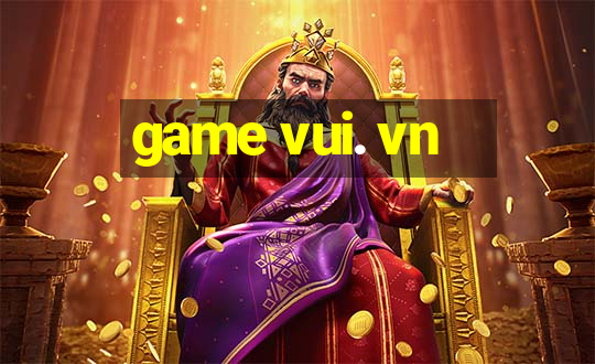 game vui. vn