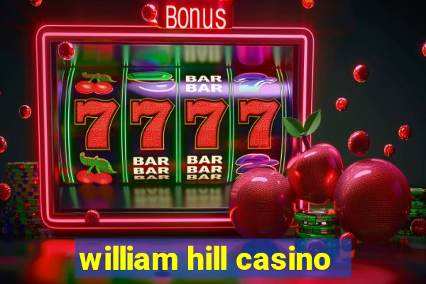 william hill casino