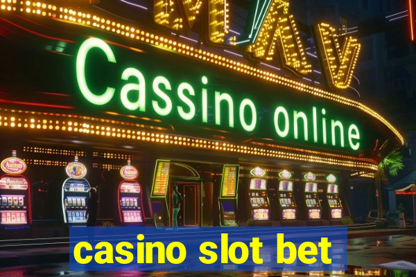 casino slot bet