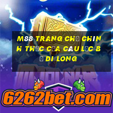 M88 Trang chủ chính thức của Câu lạc bộ Di Long