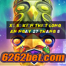 xổ số kiến thiết long an ngày 27 tháng 8