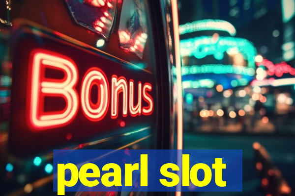 pearl slot