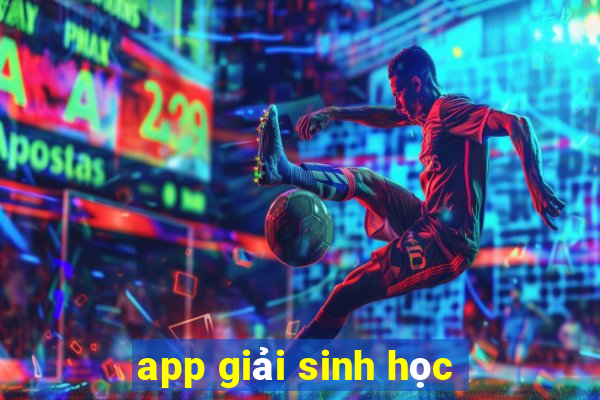 app giải sinh học