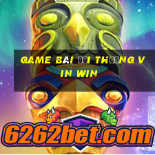 game bài đổi thưởng vin win