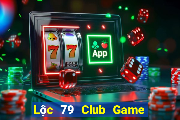 Lộc 79 Club Game Bài 123