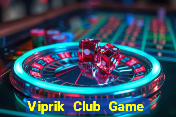 Viprik Club Game Bài Rồng Lửa