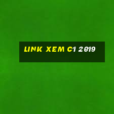 link xem c1 2019