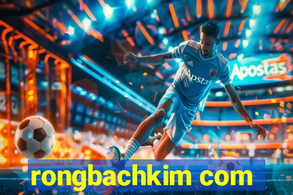 rongbachkim com