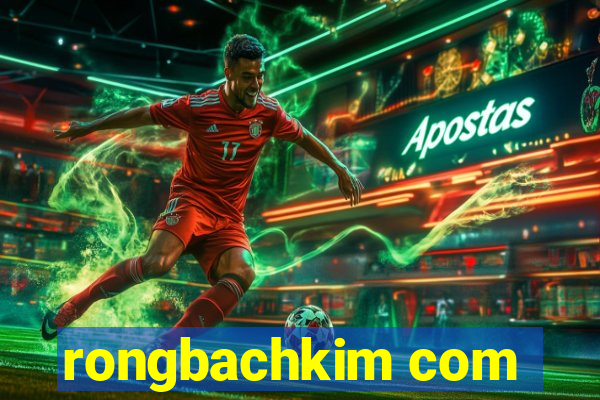 rongbachkim com