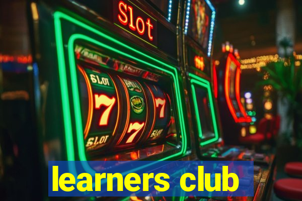 learners club