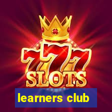 learners club