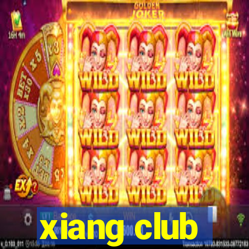 xiang club