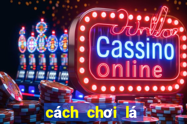 cách chơi lá bài uno