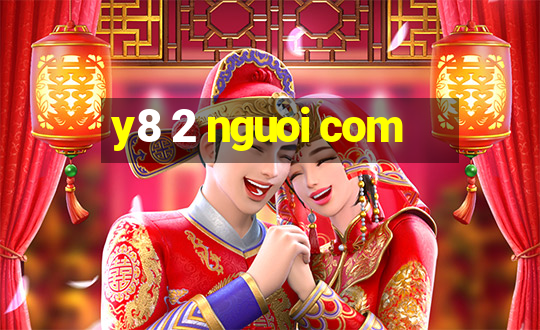 y8 2 nguoi com