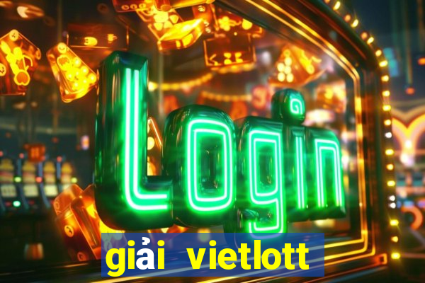 giải vietlott hôm nay