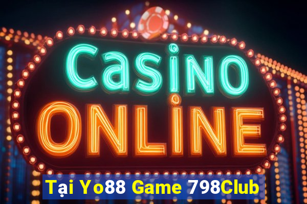 Tại Yo88 Game 798Club