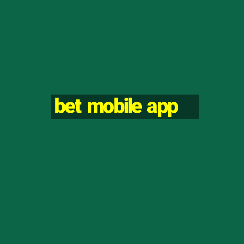 bet mobile app