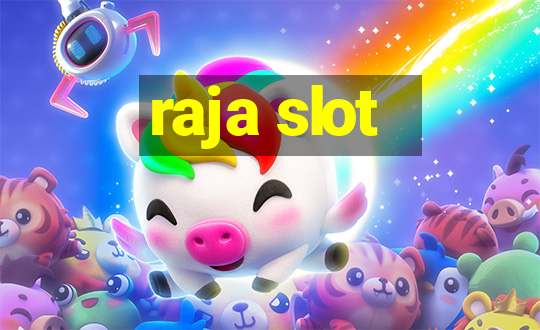 raja slot