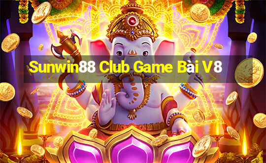 Sunwin88 Club Game Bài V8