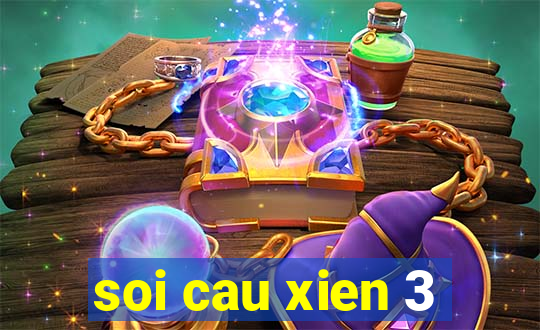 soi cau xien 3