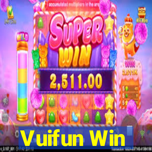 Vuifun Win