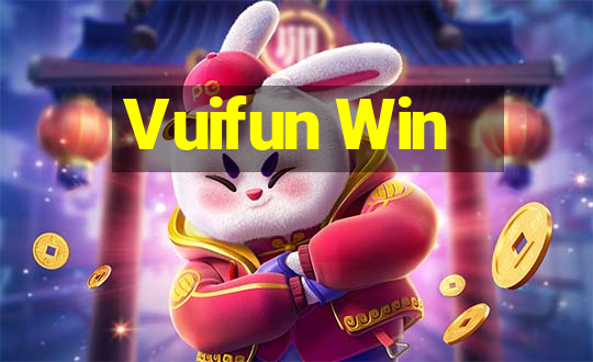 Vuifun Win